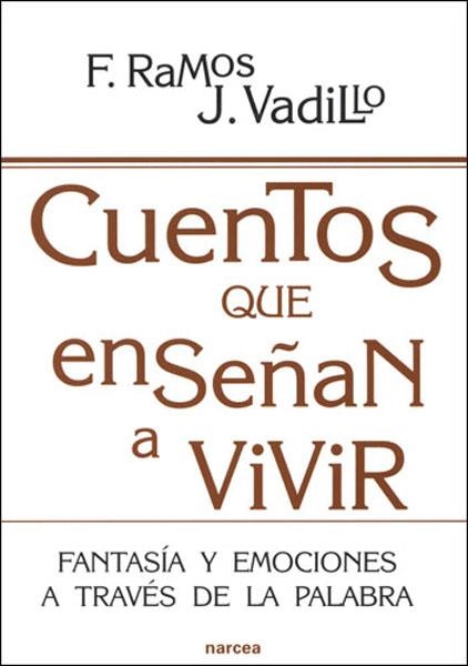 CUENTOS QUE ENSEÑAN A VIVIR | 9788427715608 | RAMOS,FATIMA | Llibreria Geli - Llibreria Online de Girona - Comprar llibres en català i castellà