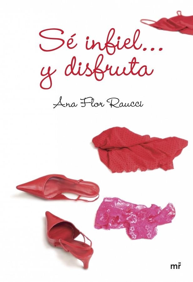 SE INFIEL Y DISFRUTA | 9788427034198 | RAUCCI,ANA FLOR | Llibreria Geli - Llibreria Online de Girona - Comprar llibres en català i castellà