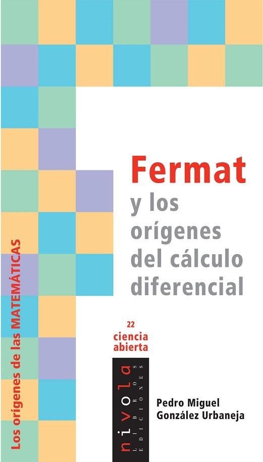 FERMAT Y LOS ORIGENES DEL CALCULO DIFERENCIAL | 9788496566798 | GONZALEZ URBANEJA,PEDRO MIGUEL | Llibreria Geli - Llibreria Online de Girona - Comprar llibres en català i castellà