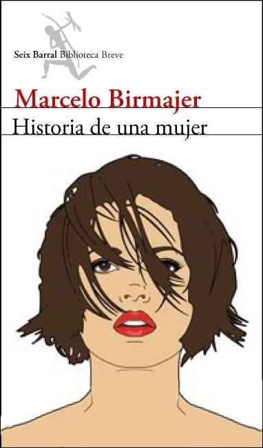 HISTORIA DE UNA MUJER | 9788432212505 | BIRMAJER,MARCELO | Llibreria Geli - Llibreria Online de Girona - Comprar llibres en català i castellà