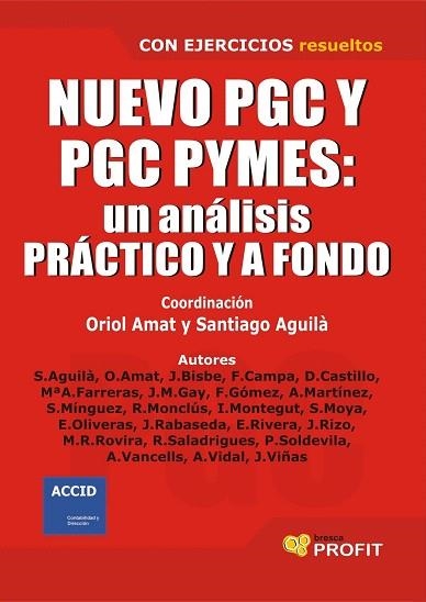 NUEVO PLAN GENERAL CONTABLE Y PGC PYMES.UN ANALISIS... | 9788496998544 | AMAT,ORIOL/AGUILA,SANTIAGO | Llibreria Geli - Llibreria Online de Girona - Comprar llibres en català i castellà