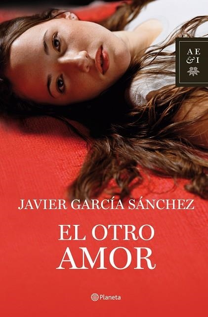 EL OTRO AMOR | 9788408078036 | GARCIA SANCHEZ,JAVIER | Libreria Geli - Librería Online de Girona - Comprar libros en catalán y castellano