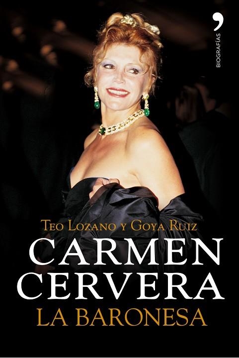 CARMEN CERVERA,LA BARONESA | 9788484606901 | LOZANO,TEO/RUIZ,GOYA | Libreria Geli - Librería Online de Girona - Comprar libros en catalán y castellano