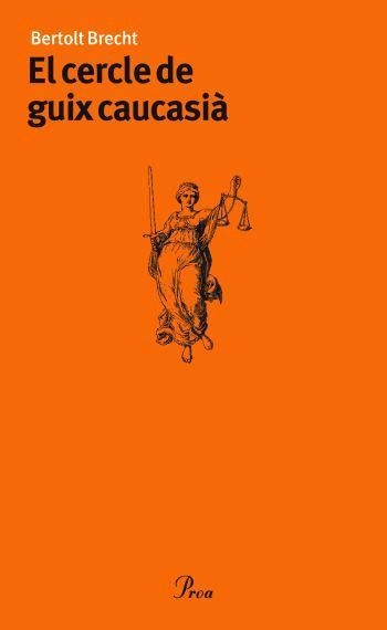 EL CERCLE DE GUIX CAUCASIA | 9788484372301 | BRECHT,BERTOLT | Llibreria Geli - Llibreria Online de Girona - Comprar llibres en català i castellà