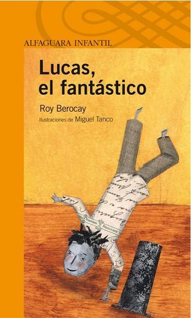 LUCAS,EL FANTASTICO | 9788420472829 | BEROCAY,ROY | Llibreria Geli - Llibreria Online de Girona - Comprar llibres en català i castellà