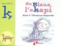 EN KLAUS L'OKAPI.JUGA AMB LA K | 9788483041963 | DOUMERC,BEATRIZ/TRIA 3 | Llibreria Geli - Llibreria Online de Girona - Comprar llibres en català i castellà