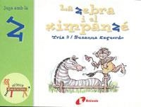 LA ZEBRA I EL XIMPANZE.JUGA AMB LA Z | 9788483042113 | DOUMERC,BEATRIZ | Llibreria Geli - Llibreria Online de Girona - Comprar llibres en català i castellà