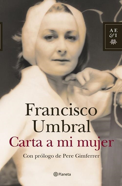 CARTA A MI MUJER | 9788408078050 | UMBRAL,FRANCISCO | Libreria Geli - Librería Online de Girona - Comprar libros en catalán y castellano