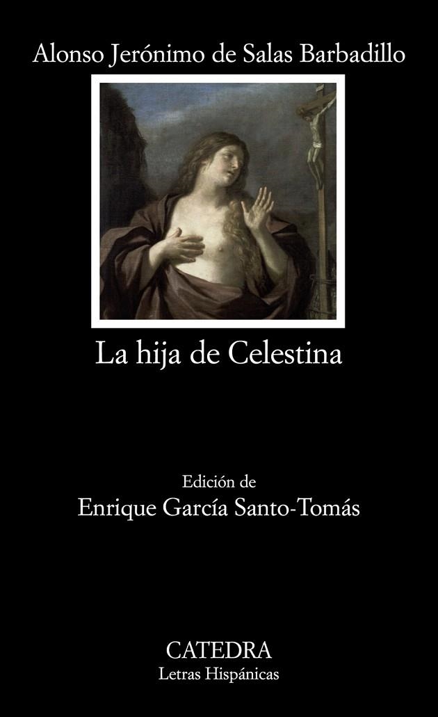 LA HIJA DE CELESTINA | 9788437624341 | DE SALAS BARBADILLO,ALONSO JERONIMO | Llibreria Geli - Llibreria Online de Girona - Comprar llibres en català i castellà