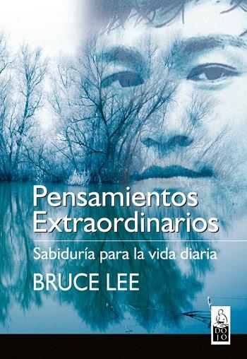 PENSAMIENTOS EXTRAORDINARIOS,SABIDURIA PARA LA VIDA DIARIA | 9788493540036 | LEE,BRUCE | Llibreria Geli - Llibreria Online de Girona - Comprar llibres en català i castellà