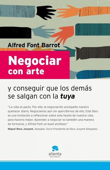 NEGOCIAR CON ARTE Y CONSEGUIR QUE LOS DEMAS SE SALGAN CON L | 9788493582760 | FONT BARROT,ALFRED | Llibreria Geli - Llibreria Online de Girona - Comprar llibres en català i castellà