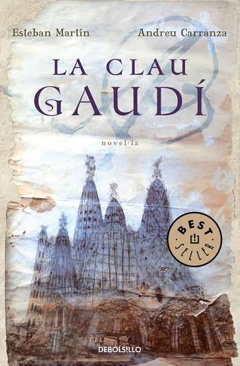 LA CLAU GAUDI | 9788483465837 | MARTIN,ESTEBAN/CARRANZA,ANDREU | Llibreria Geli - Llibreria Online de Girona - Comprar llibres en català i castellà