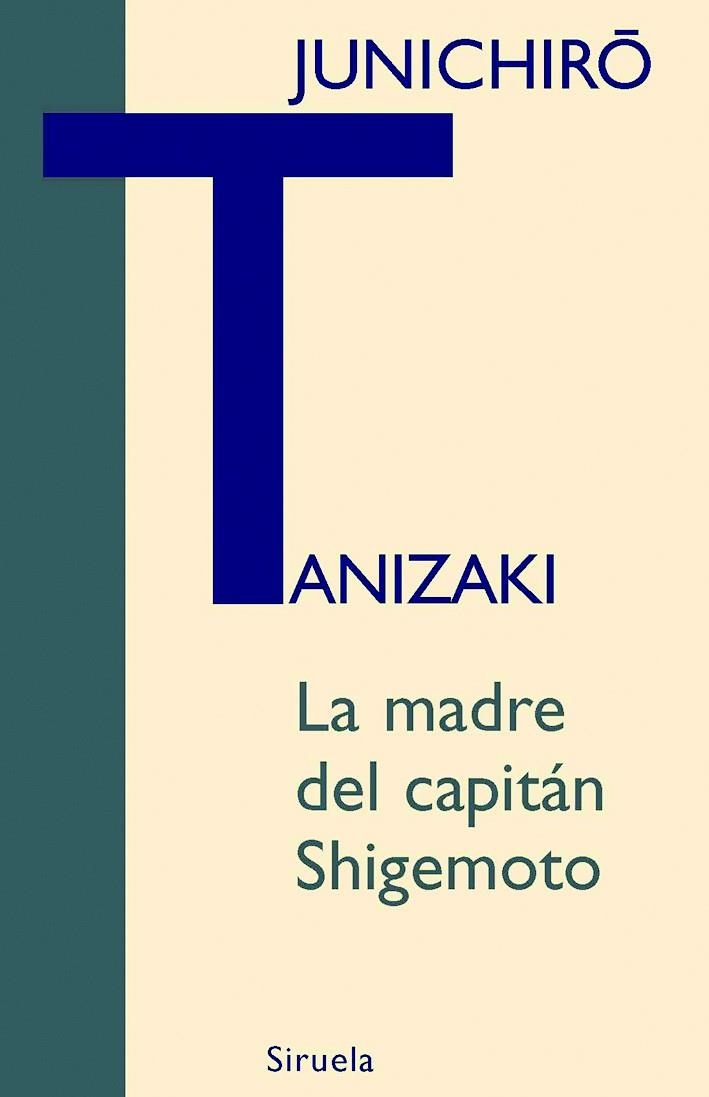 LA MADRE DEL CAPITAN SHIGEMOTO | 9788498411768 | JUNICHIRO,TANIZAKI | Llibreria Geli - Llibreria Online de Girona - Comprar llibres en català i castellà