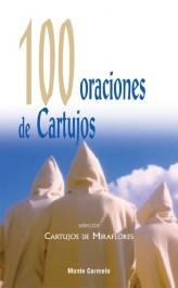 100 ORACIONES DE CARTUJOS | 9788483530962 | CARTUJOS DE MIRAFLORES | Llibreria Geli - Llibreria Online de Girona - Comprar llibres en català i castellà