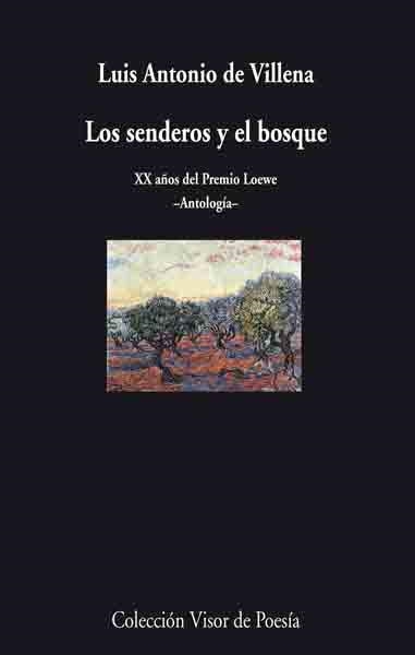 LOS SENDEROS Y EL BOSQUE | 9788475226781 | DE VILLENA,LUIS ANTONIO | Libreria Geli - Librería Online de Girona - Comprar libros en catalán y castellano