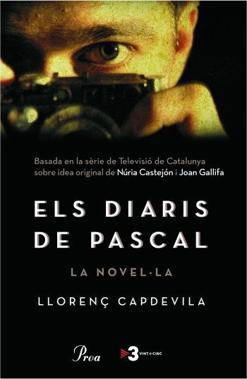 ELS DIARIS DE PASCAL(LA NOVEL.LA) | 9788484370406 | CAPDEVILA,LLORENÇ | Llibreria Geli - Llibreria Online de Girona - Comprar llibres en català i castellà