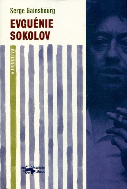 EVGUENIE SOKOLOV | 9788477748229 | GAINSBOURG,SERGE | Llibreria Geli - Llibreria Online de Girona - Comprar llibres en català i castellà