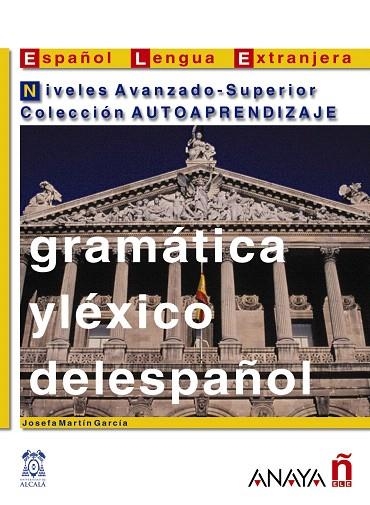 GRAMATICA Y LEXICO DEL ESPAÑOL | 9788466700740 | MARTIN GARCIA,JOSEFA | Llibreria Geli - Llibreria Online de Girona - Comprar llibres en català i castellà