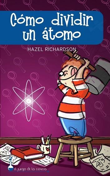 COMO DIVIDIR UN ATOMO | 9788497543248 | RICHARDSON,ARNOLD | Libreria Geli - Librería Online de Girona - Comprar libros en catalán y castellano