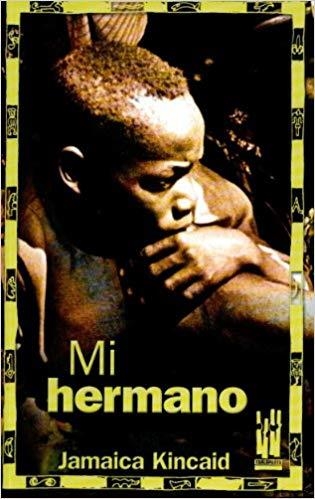 MI HERMANO | 9788481365146 | KINCAID,JAMAICA | Libreria Geli - Librería Online de Girona - Comprar libros en catalán y castellano