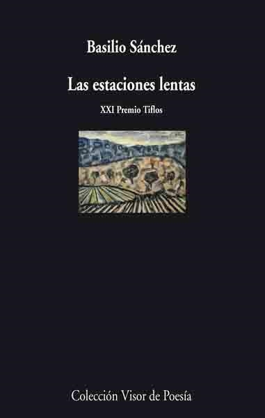 LAS ESTACIONES LENTAS | 9788475220482 | SÁNCHEZ,BASILIO | Llibreria Geli - Llibreria Online de Girona - Comprar llibres en català i castellà