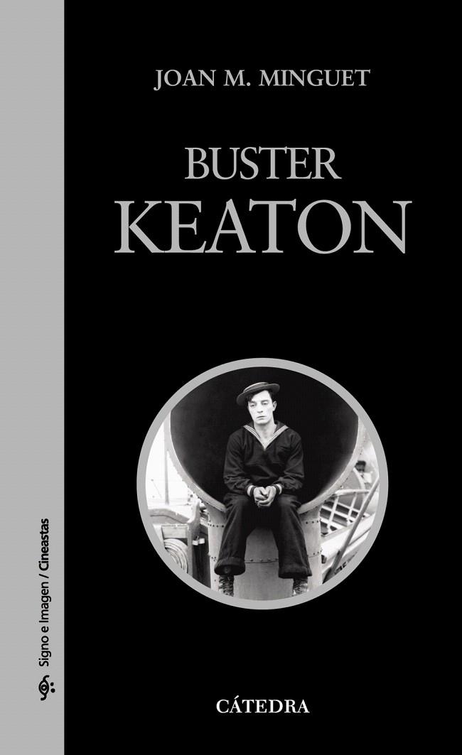 BUSTER KEATON | 9788437624617 | MINGUET,JOAN.M | Llibreria Geli - Llibreria Online de Girona - Comprar llibres en català i castellà