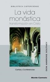 LA VIDA MONASTICA.TRANSFORMACION EN CRISTO.CARTAS Y CONFEREN | 9788483531167 | SOUTHEY,DOM AMBROSE | Llibreria Geli - Llibreria Online de Girona - Comprar llibres en català i castellà