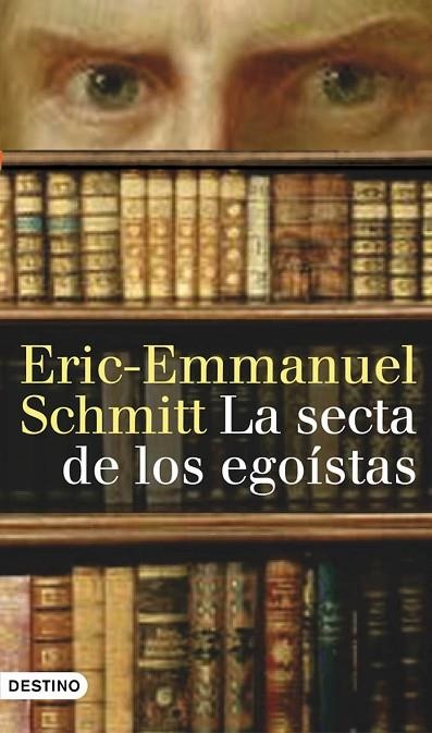 LA SECTA DE LOS EGOÍSTAS | 9788423340453 | SCHMITT,ERIC-EMMANUEL | Llibreria Geli - Llibreria Online de Girona - Comprar llibres en català i castellà