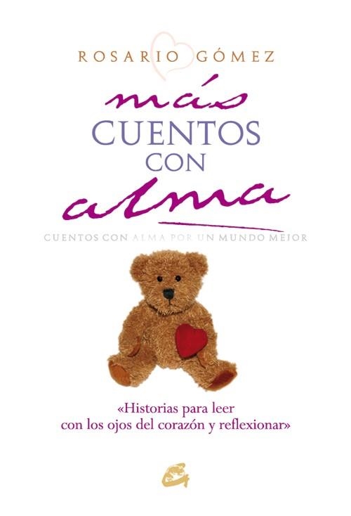 MAS CUENTOS CON ALMA | 9788484452171 | GOMEZ,ROSARIO | Libreria Geli - Librería Online de Girona - Comprar libros en catalán y castellano