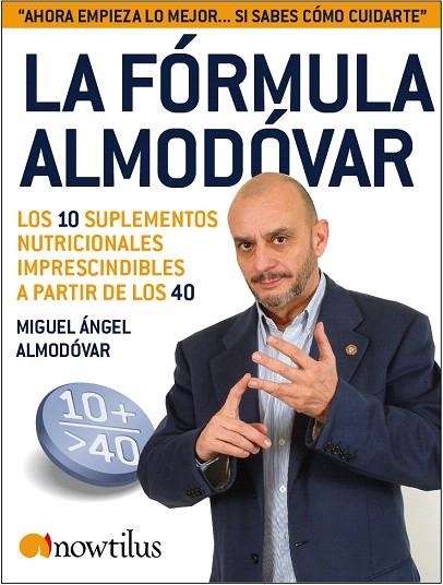 LA FORMULA ALMODOVAR.LOS10 SUPLEMENTOS NUTRICIONALES A... | 9788497635288 | ALMODOVAR,MIGUEL ANGEL | Llibreria Geli - Llibreria Online de Girona - Comprar llibres en català i castellà