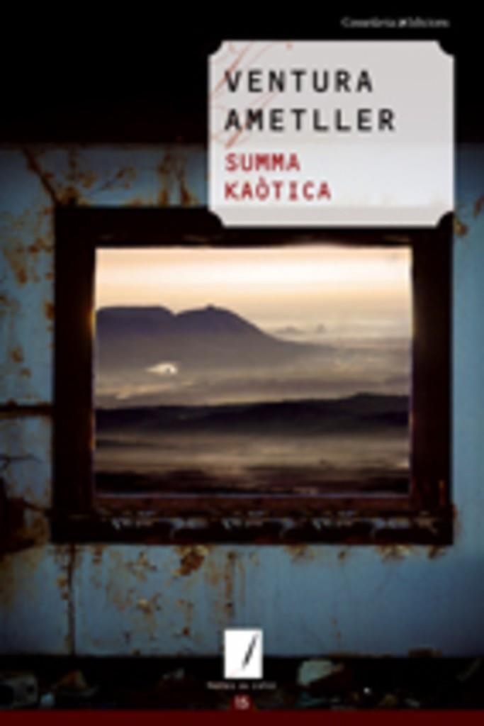 SUMMA KAOTICA | 9788497913669 | AMETLLER,VENTURA | Llibreria Geli - Llibreria Online de Girona - Comprar llibres en català i castellà