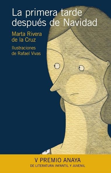 LA PRIMERA TARDE DESPUES DE NAVIDAD | 9788466776813 | RIVERA DE LA CRUZ,MARTA | Llibreria Geli - Llibreria Online de Girona - Comprar llibres en català i castellà