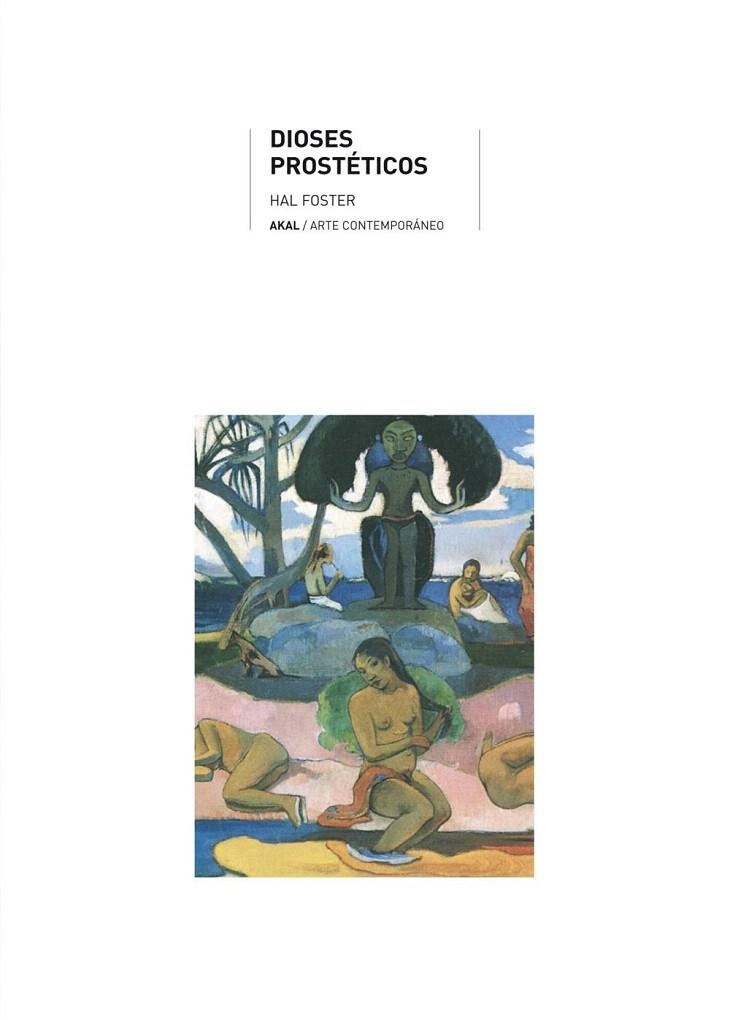 DIOSES PROSTETICOS | 9788446023562 | FOSTER,HAL | Llibreria Geli - Llibreria Online de Girona - Comprar llibres en català i castellà