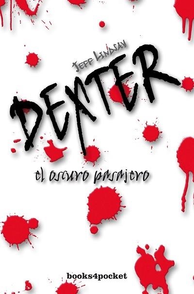 DEXTER.EL OSCURO PASAJERO | 9788496829763 | LINDSAY,JEFF | Llibreria Geli - Llibreria Online de Girona - Comprar llibres en català i castellà