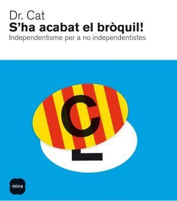 S'HA ACABAT EL BROQUIL | 9788496499898 | CAT,DR. | Libreria Geli - Librería Online de Girona - Comprar libros en catalán y castellano