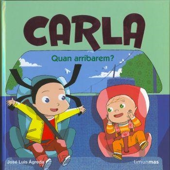 CARLA.QUAN ARRIBAREM ? | 9788408076681 | AGREDA,JOSE LUIS | Llibreria Geli - Llibreria Online de Girona - Comprar llibres en català i castellà