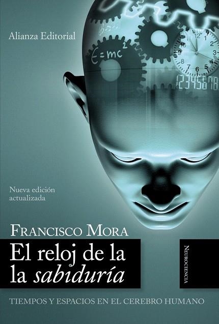 EL RELOJ DE LA SABIDURIA.TIEMPOS Y ESPACIOS EN EL CEREBRO HU | 9788420648712 | MORA,FRANCISCO | Llibreria Geli - Llibreria Online de Girona - Comprar llibres en català i castellà