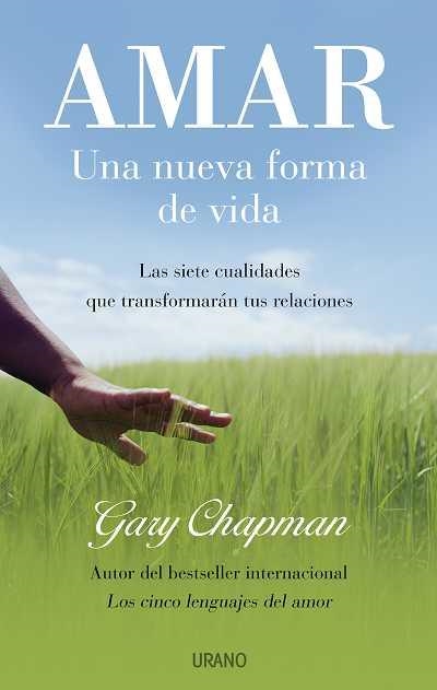 AMAR.UNA NUEVA FORMA DE VIDA | 9788479536763 | CHAPMAN,GARY | Libreria Geli - Librería Online de Girona - Comprar libros en catalán y castellano