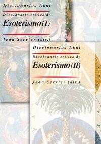 DICCIONARIO CRITICO DE ESOTERISMO(2 VOLS) | 9788446025061 | SERVIER,JEAN | Llibreria Geli - Llibreria Online de Girona - Comprar llibres en català i castellà