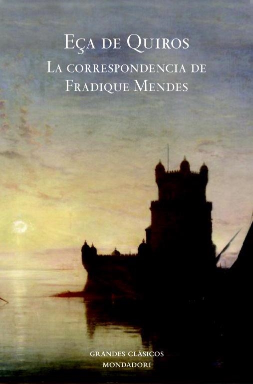 LA CORRESPONDENCIA DE FRADIQUE MENDES | 9788439721451 | DE QUEIROS,EÇA  | Llibreria Geli - Llibreria Online de Girona - Comprar llibres en català i castellà