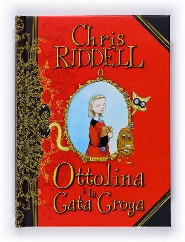 OTTOLINA I LA GATA GROGA | 9788466120425 | RIDDELL,CHRIS | Llibreria Geli - Llibreria Online de Girona - Comprar llibres en català i castellà