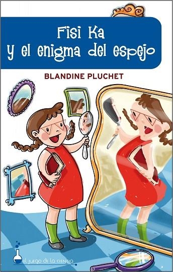 FISI KA Y EL ENIGMA DEL ESPEJO | 9788497543392 | PLUCHET,BLANDINE | Llibreria Geli - Llibreria Online de Girona - Comprar llibres en català i castellà