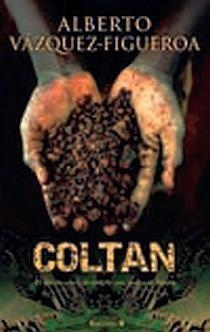 COLTAN | 9788466633529 | VAZQUEZ FIGUEROA,ALBERTO | Llibreria Geli - Llibreria Online de Girona - Comprar llibres en català i castellà