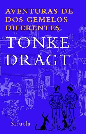 AVENTURAS DE DOS GEMELOS DIFERENTES | 9788498411904 | DRAGT,TONKE | Llibreria Geli - Llibreria Online de Girona - Comprar llibres en català i castellà