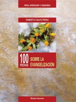 100 FICAS SOBRE LA EVANGELIZACION | 9788483531259 | CALVO PEREZ,ROBERTO | Llibreria Geli - Llibreria Online de Girona - Comprar llibres en català i castellà