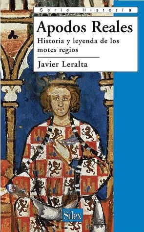 APODOS REALES,HISTORIA Y LEYENDA DE LOS MOTES REGIOS | 9788477372110 | LERALTA,JAVIER | Libreria Geli - Librería Online de Girona - Comprar libros en catalán y castellano