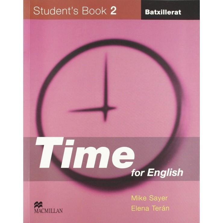 TIME FOR ENGLISH 2N BATX STUDENT'S | 9781405066853 | TERAN, E./SAYER, M. | Llibreria Geli - Llibreria Online de Girona - Comprar llibres en català i castellà