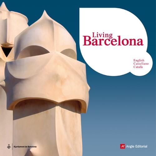 LIVING BARCELONA.ANGLES.CASTELLA.CATALA | 9788496970601 | AJUNTAMENT DE BARCELONA | Llibreria Geli - Llibreria Online de Girona - Comprar llibres en català i castellà