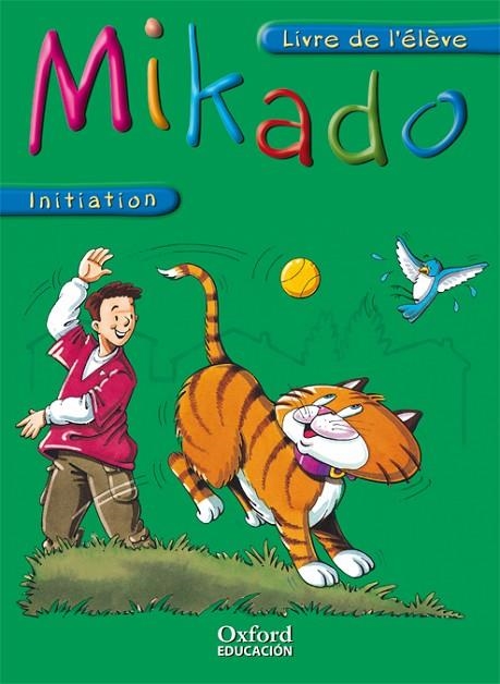 MIKADO INITIATION.LIVRE DE L'ELEVE | 9788467341478 | VARIOS AUTORES | Llibreria Geli - Llibreria Online de Girona - Comprar llibres en català i castellà