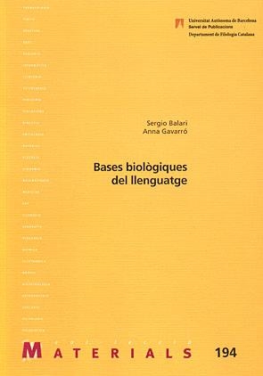 BASES BIOLOGIQUES DEL LLENGUATGE | 9788449025136 | BALARI,SERGIO | Llibreria Geli - Llibreria Online de Girona - Comprar llibres en català i castellà